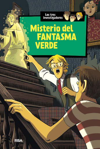 [9788427208353] LOS TRES INVESTIGADORES: MISTERIO DEL FANTASMA VERDE