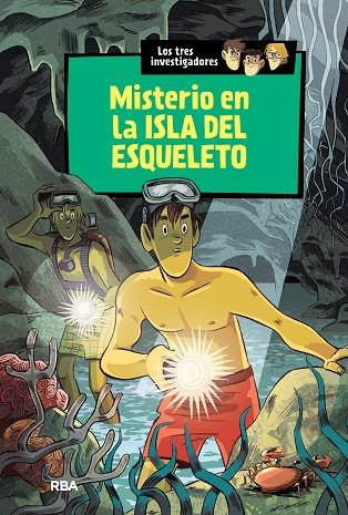 [9788427208377] LOS TRES INVESTIGADORES: MISTERIO EN LA ISLA DEL ESQUELETO