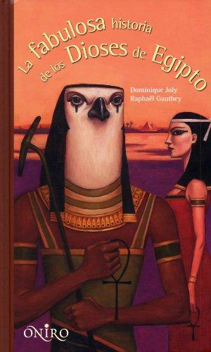 [9788497544641] LA FABULOSA HISTORIA DE LOS DIOSES DE EGIPTO