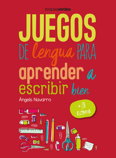 [9788416972647] JUEGOS DE LENGUA PARA APRENDER A ESCRIBIR BIEN (+8 años)