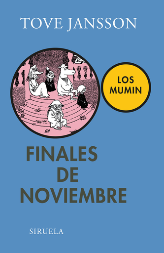 [9788498417968] FINALES DE NOVIEMBRE . LOS MUMIN