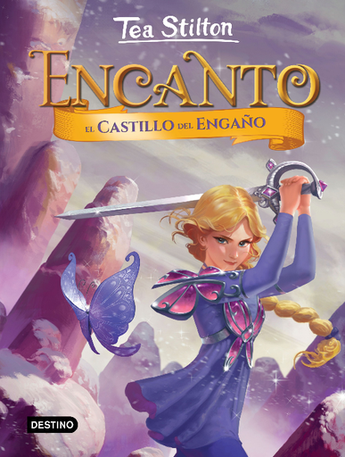 [9788408215301] TEA STILTON: ENCANTO, EL CASTILLO DEL ENGAÑO