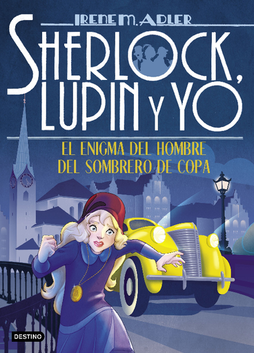 [9788408215332] SHERLOCK, LUPIN Y YO 15: EL ENIGMA DEL HOMBRE DEL SOMBRERO DE COPA