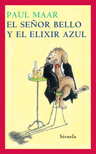 [9788478442485] EL SEÑOR BELLO Y EL ELIXIR AZUL