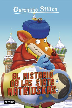 [9788408196181] GERONIMO STILTON 72: EL MISTERIO DE LAS SIETE MATRIOSKAS