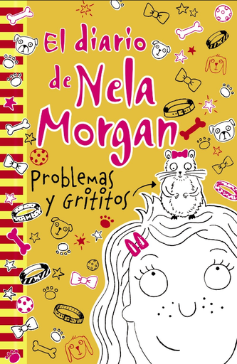 [9788469622216] EL DIARIO DE NELA MORGAN: Problemas y gritos