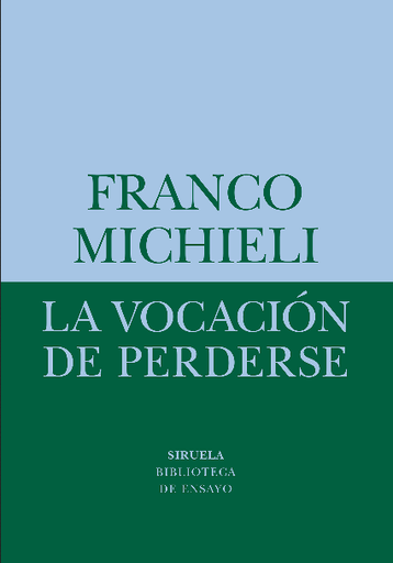 [9788418708541] LA VOCACIÓN DE PERDERSE