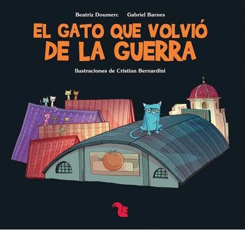 [9789873501883] EL GATO QUE VOLVIÓ DE LA GUERRA