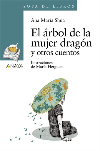 [9788467840452] EL ÁRBOL DE LA MUJER DRAGÓN Y OTROS CUENTOS