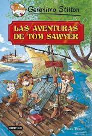 [9788408119371] GERÓNIMO STILTON: LAS AVENTURAS DE TOM SAWYER