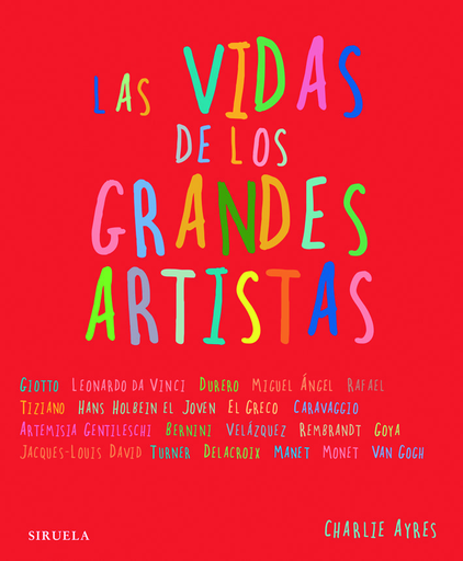 [9788498412352] LAS VIDAS DE LOS GRANDES ARTISTAS