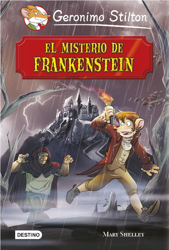 [9788408130468] GERONIMO STILTON - GRANDES HISTORIAS: EL MISTERIO DE FRANKENSTEIN