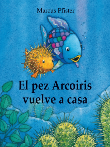 [9788448840662] EL PEZ ARCOIRIS VUELVE A CASA