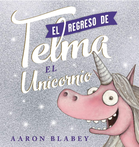 [9788469866214] EL REGRESO DE TELMA, EL UNICORNIO
