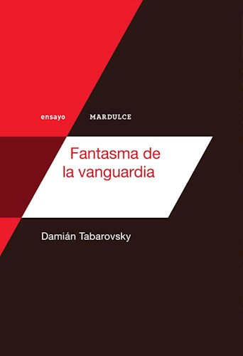 [9789873731402] FANTASMA DE LA VANGUARDIA