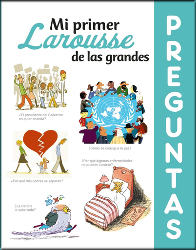 [9788417720636] MI PRIMER LAROUSSE DE LAS GRANDES PREGUNTAS