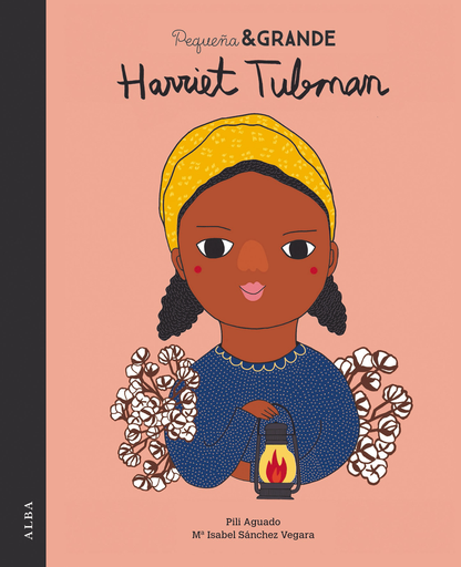 [9788490654316] PEQUEÑA & GRANDE: HARRIET TUBMAN