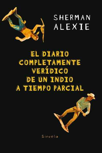 [9788417151966] EL DIARIO COMPLETAMENTE VERÍDICO DE UN INDIO A TIEMPO PARCIAL