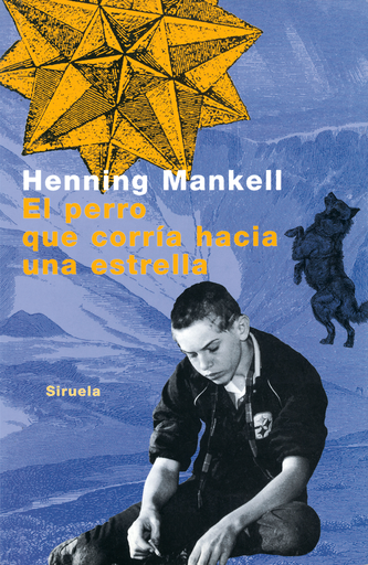 [9788478444977] EL PERRO QUE CORRÍA HACIA UNA ESTRELLA