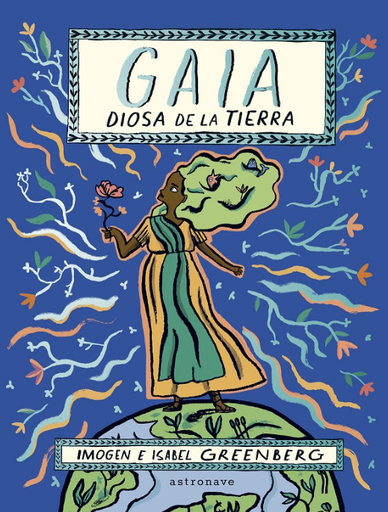 [9788467949117] GAIA: LA DIOSA DE LA TIERRA
