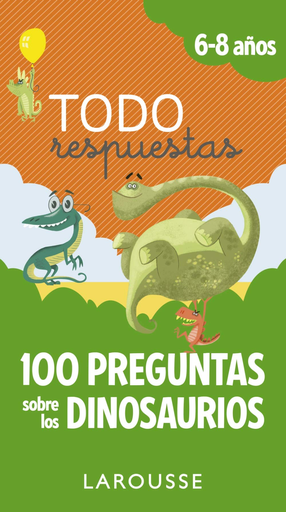 [9788417273866] TODO RESPUESTAS: 100 PREGUNTAS SOBRE LOS DINOSAURIOS
