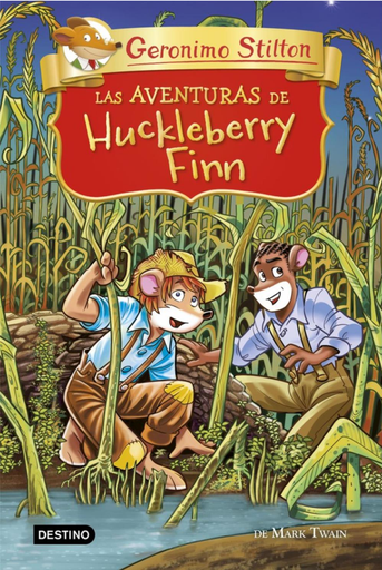 [9788408224938] GERONIMO STILTON: LAS AVENTURAS DE HUCKLEBERRY FINN