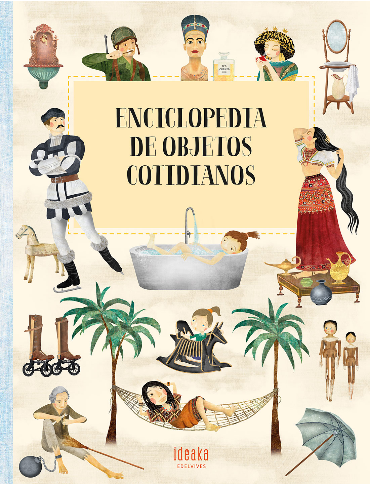 [9788414028940] ENCICLOPEDIA DE OBJETOS COTIDIANOS