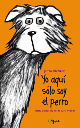 [9788496646803] YO AQUÍ SÓLO SOY EL PERRO