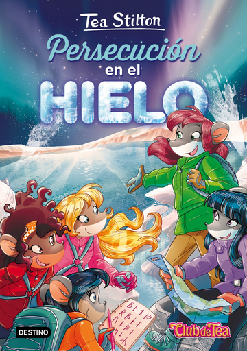 [9788408171614] TEA STILTON 26: PERSECUCIÓN EN EL HIELO