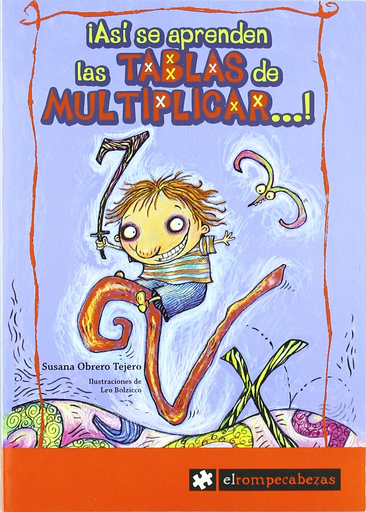 [9788415016090] ¡ASÍ SE APRENDEN LAS TABLAS DE MULTIPLICAR...!
