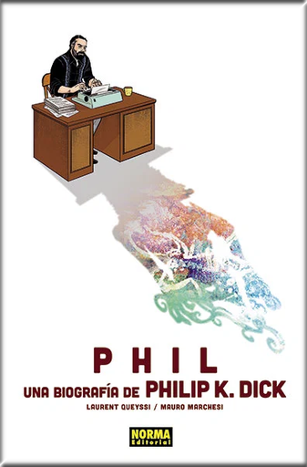 [9788467938647] PHIL: UNA BIOGRAFÍA DE PHILIP K. DICK