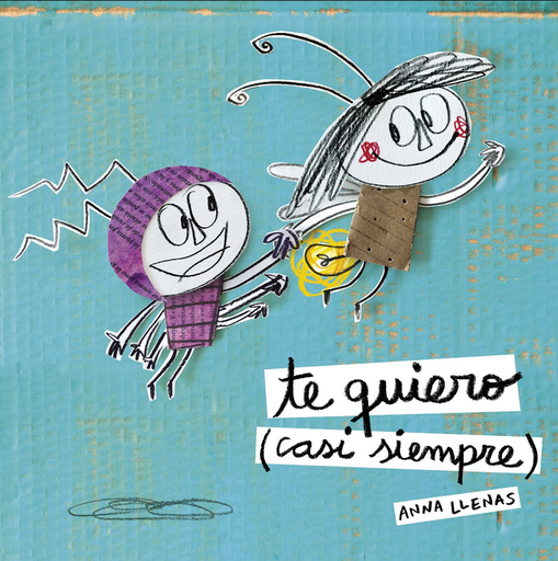 [9788467043709] TE QUIERO (CASI SIEMPRE)