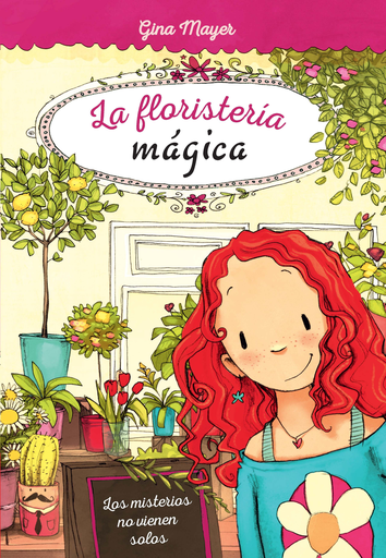 [9788468335179] LA FLORISTERÍA MÁGICA: LOS MISTERIOS NO VIENEN SOLOS