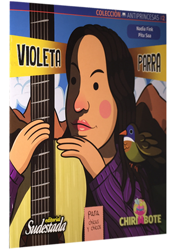 [9786124653087] COLECCIÓN ANTIPRINCESAS: VIOLETA PARRA