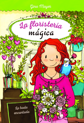 [9788468340890] LA FLORISTERÍA MÁGICA 5: LA BODA ENCANTADA