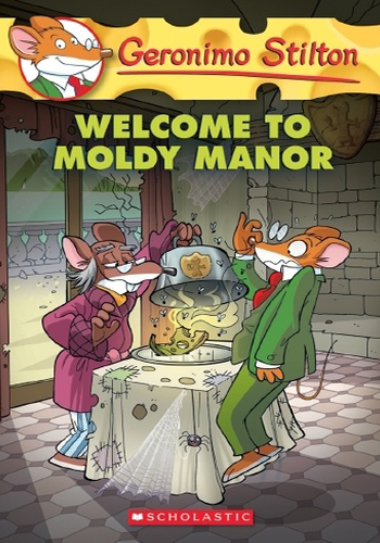 [9780545746137] GERONIMO STILTON 59: WELCOME TO MOLDY MANOR