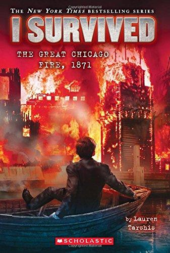 [9780545658461] I SURVIVED: THE GREAT FIRE OF CHICAGO, 1871