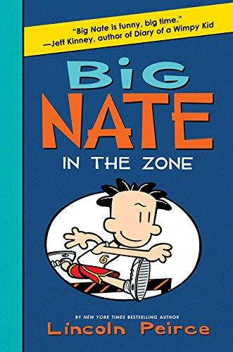 [9780063114074] BIG NATE IN THE ZONE (Big Nate 6)