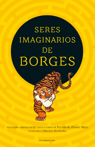 [9789500766968] SERES IMAGINARIOS DE BORGES