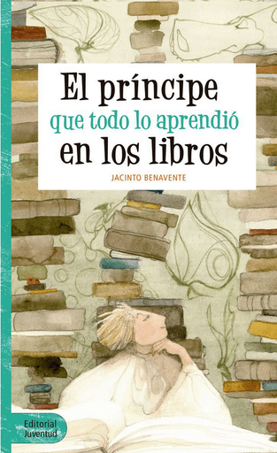[9788426144065] EL PRÍNCIPE QUE TODO LO APRENDIÓ DE LOS LIBROS