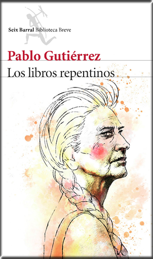 [9788432224713] LOS LIBROS REPENTINOS