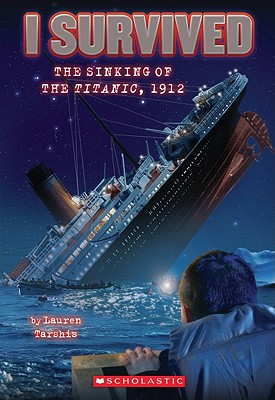 [9780545206945] I SURVIVED THE SINKING OF TITANIC, 1912