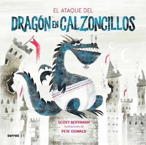 [9789878120935] EL ATAQUE DEL DRAGÓN EN CALZONCILLOS