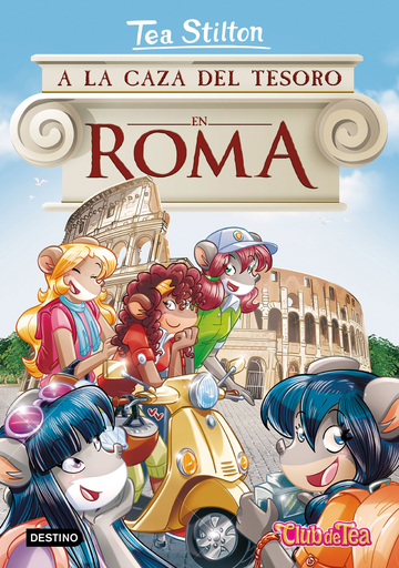 [9788408208488] TEA STILTON 33: A LA CAZA DEL TESORO EN ROMA