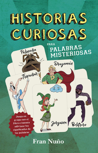 [9788415943655] HISTORIAS CURIOSAS PARA PALABRAS MISTERIOSAS