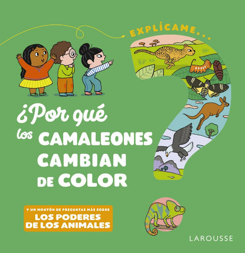[9788418473494] ¿POR QUÉ LOS CAMALEONES CAMBIAN DE COLOR?