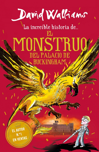 [9788417922962] LA INCREÍBLE HISTORIA DE... EL MONSTRUO DEL PALACIO DE BUCKINGHAM