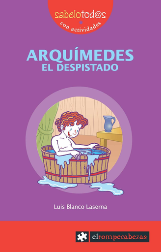 [9788496751613] ARQUÍMEDES, EL DESPISTADO
