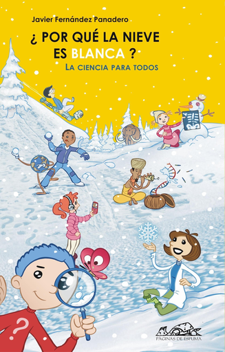[9788495642646] ¿POR QUÉ LA NIEVE ES BLANCA?