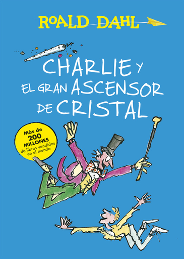 [9788420483047] CHARLIE Y EL GRAN ASCENSOR DE CRISTAL (tapa dura)